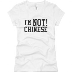 I'm NOT Chinese T-shirt