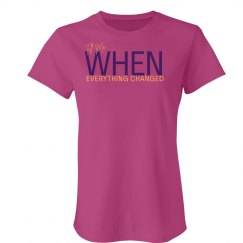 Tell me WHEN Tshirt 