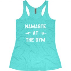 NAMASTE AT THE GYM