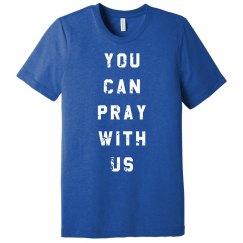 You CAN pray with us