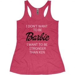 I DON'T WANT TO BE BARBIE...