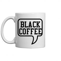 Black Coffee Mug