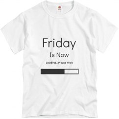 friday is now loading