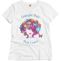 Colorful hair. don't care