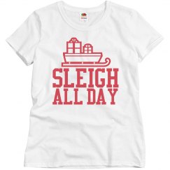 Sleigh All Day
