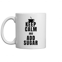 Add Sugar Coffee Mug