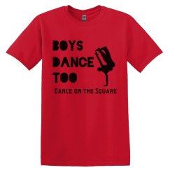 Boys Dance Too Adult Tee