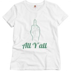 Mom's f all yall shirt