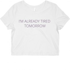 Already Tired Crop