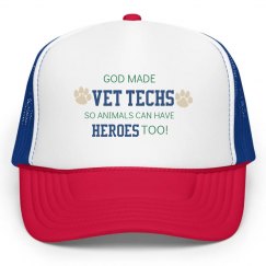 God Made Vet Techs so Animals can have Heroes too!