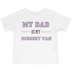 My Dad is my biggest Fan shirt