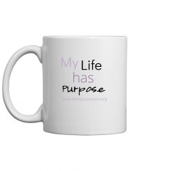 My Life Has Purpose Mug