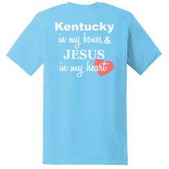 KENTUCKY in my bones, & JESUS in my heart