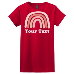 Add Your Text Shades Of Pink Rainbow T-Sirt
