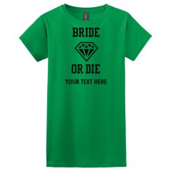 Bride or Die Tshirt