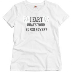 I FART what's your superpower?