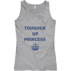 Toughen Up Princess
