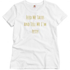 Petty Tacos! 