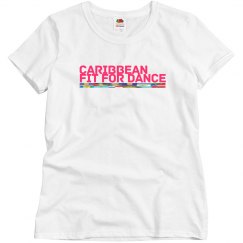 Caribbean Fit For Dance Relax Tee