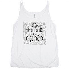 I Give the Will to God