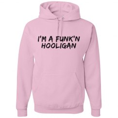 I'm A Funk'n Hooligan