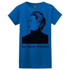 Yas, Madam President