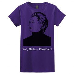 Yas, Madam President