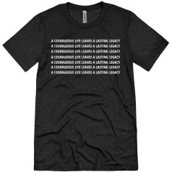 A COURAGEOUS LIFE LEAVES A LASTING LEGACY invictus