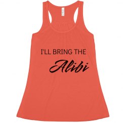 I'll Bring the Alibi