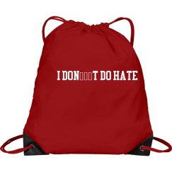 Red I DON’T DO HATE Drawstring Bag