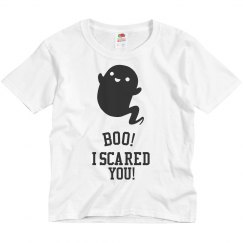 Boo! I Scared You!