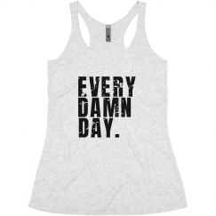 Every Damn Day 