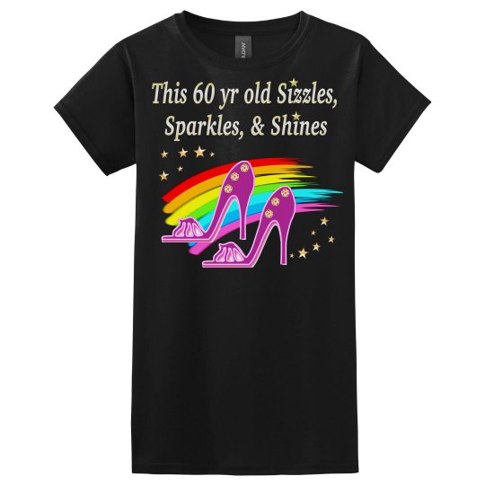 60 YR OLD SIZZLES AND SPARKLES 
