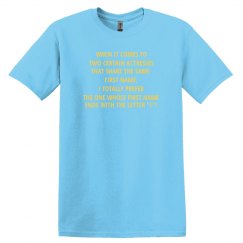 Same Name, Different Last Letter Men's T-Shirt