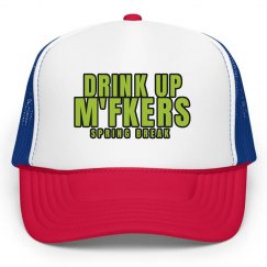 DRINK UP M'FERS