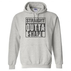 Straight Outta Shape Hoodie