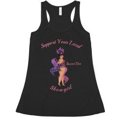 Sweet Dee Support Your Local Showgirl