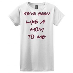 BEEN LIKE A MOM SHIRT