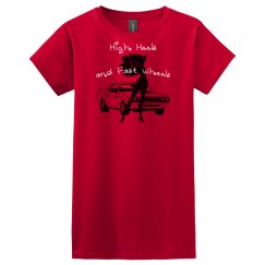 High Heels and Fast Wheels - Red - Ladies Tee
