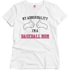 Abnormality baseball mom