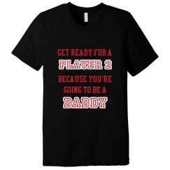 You're going to be a Daddy Tee