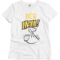 New Mom Shirt