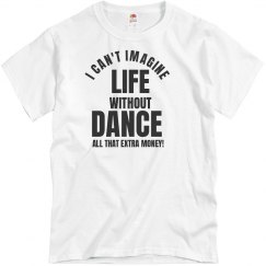 Life Without Dance Tee