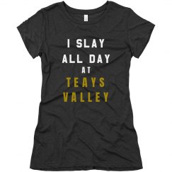 Teays Valley I Slay Tee
