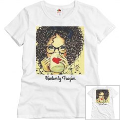 My own Personalized Kimberly Frazier T-Shirt.