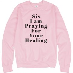Sis I'm Praying for...
