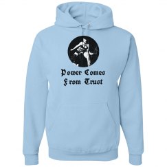 Power Comes From Trust Blue Hoodie
