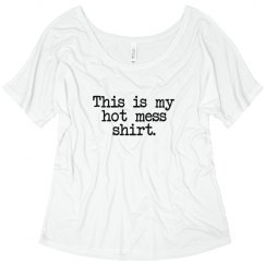 Hot mess shirt