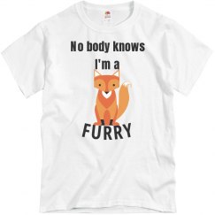 No body knows I'm a furry shirt