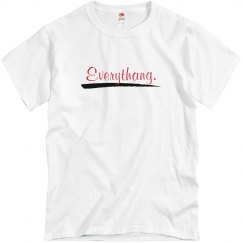 Everythang Tee